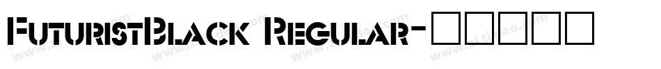 FuturistBlack Regular字体转换